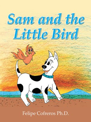 cover image of Sam and the Little Bird